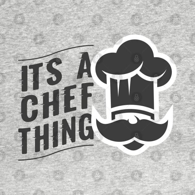 Its a chef thing by Whatastory